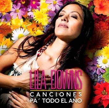 Lila Downs >> recopilatorio "Canciones Pa' Todo El Año" Lila-downs-pa-todo-el-ac3b1o-emi-music